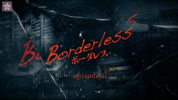[EP05] Borderless (English Sub)
