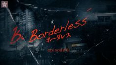 [EP06] Borderless (English Sub)