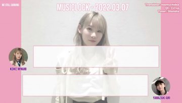 Koike Minami @ MUSIClock – 2022.03.07